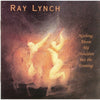 Nothing Above My Shoulders But The Evening by Ray Lynch - CD Album Cover