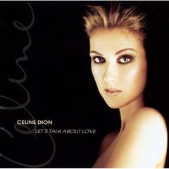 Let's Talk About Love by Céline Dion (CD)