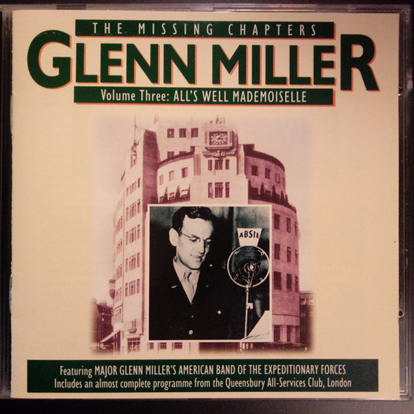 The Missing Chapters Volume Three: All's Well Mademoiselle by Glenn Miller - CD Album Cover