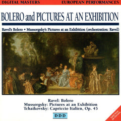 Bolero • Pictures At An Exhibition by Maurice Ravel, Modest Mussorgsky, Pyotr Ilyich Tchaikovsky (CD)