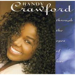 Through The Eyes Of Love by Randy Crawford (CD)