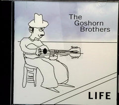 LIFE by The Goshorn Brothers (CD)