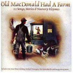 Old Macdonald Had A Farm - 22 Songs, Stories & Nursery Rhymes by Unknown Artist (CD)