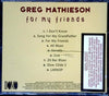 For My Friends by Greg Mathieson - CD Back Cover