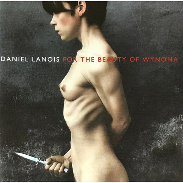 For The Beauty Of Wynona by Daniel Lanois - CD Album Cover