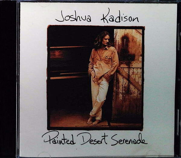 Painted Desert Serenade by Joshua Kadison - CD Album Cover