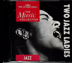 The Sunday Times Music Collection - Two Jazz Ladies by Ella Fitzgerald, Billie Holiday (CD)