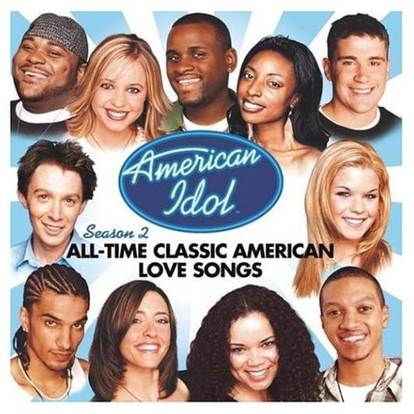American Idol Season 2: All-Time Classic American Love Songs by Various - CD Album Cover