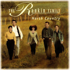 North Country by The Rankin Family (CD)