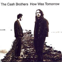 How Was Tomorrow by The Cash Brothers (CD)