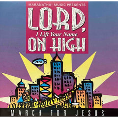 Lord, I Lift Your Name On High by Joseph Garlington (CD)