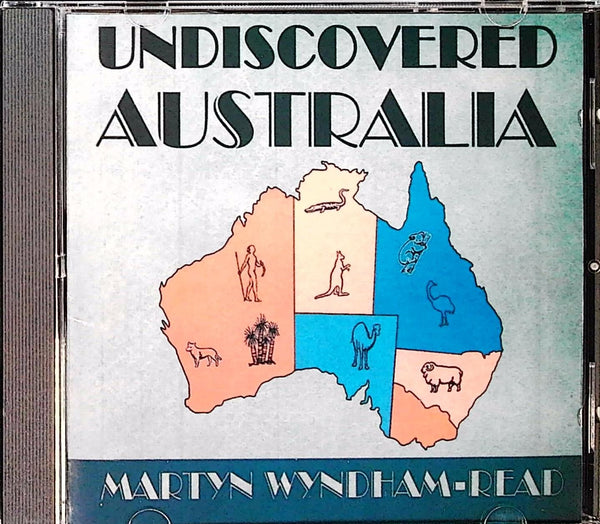 UNDISCOVERED AUSTRALIA by MARTYN WYNDHAM-READ - CD Album Cover