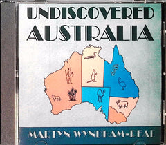 MARTYN WYNDHAM-READ - UNDISCOVERED AUSTRALIA (CD) | Folk Near Mint