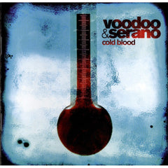 Cold Blood by Voodoo & Serano (CD)