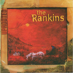 Uprooted by The Rankin Family (CD)