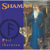 Shaman by Phil Thornton - CD Album Cover