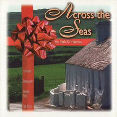 Across The Seas - An Irish Christmas by Eric Rigler, Scarlet Rivera, Tommy Eyre (CD)