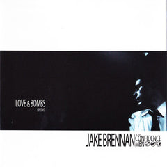 Love & Bombs by Jake Brennan And The Confidence Men (CD)
