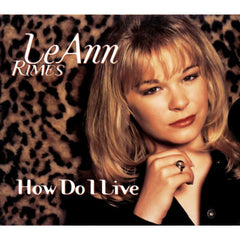How Do I Live by LeAnn Rimes (CD)