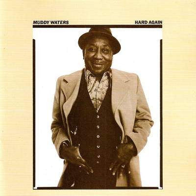 Hard Again by Muddy Waters - CD Album Cover