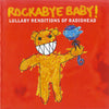 Rockabye Baby! Lullaby Renditions Of Radiohead by Michael Armstrong - CD Album Cover