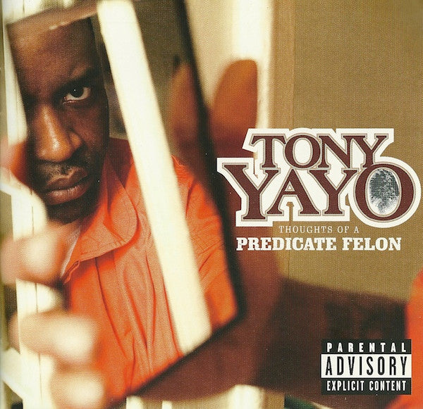 Thoughts Of A Predicate Felon by Tony Yayo - CD Album Cover