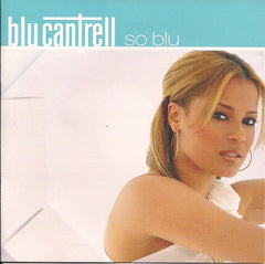 So Blu by Blu Cantrell (CD)