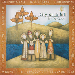 City On A Hill (The Gathering) by Various (CD)