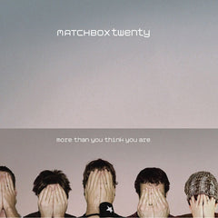 More Than You Think You Are by Matchbox Twenty (CD)