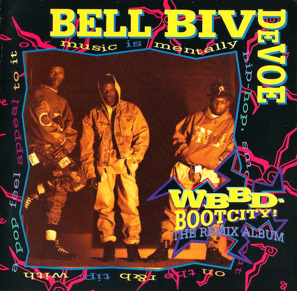 WBBD - Bootcity! (The Remix Album) by Bell Biv Devoe - CD Album Cover
