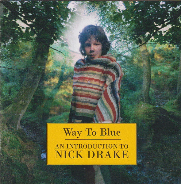 Way To Blue - An Introduction To Nick Drake by Nick Drake - CD Album Cover