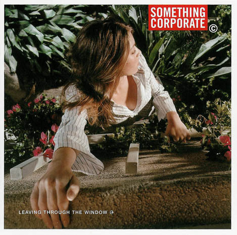 Leaving Through The Window by Something Corporate - CD Album Cover