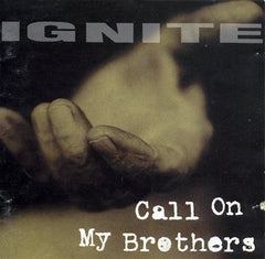 Call On My Brothers by Ignite (CD)