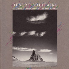 Desert Solitaire by Steve Roach, Kevin Braheny, Michael Stearns (CD)
