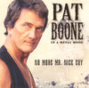 In A Metal Mood: No More Mr. Nice Guy by Pat Boone - CD Album Cover