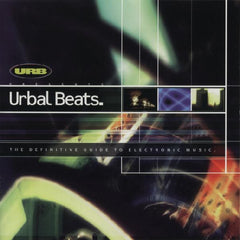 Urbal Beats: The Definitive Guide To Electronic Music by Various (CD)