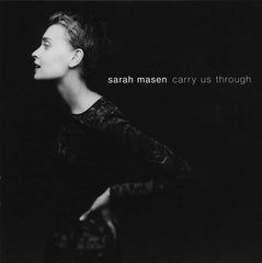 Carry Us Through by Sarah Masen (CD)