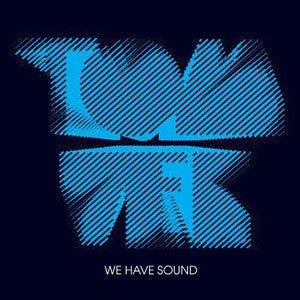 We Have Sound by Tom Vek - CD Album Cover