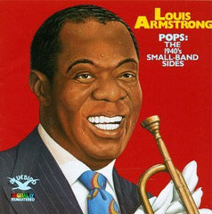 Pops: The 1940's Small-Band Sides by Louis Armstrong (CD)