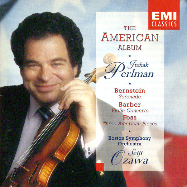 The American Album by Itzhak Perlman, Leonard Bernstein, Samuel Barber, Lukas Foss, Boston Symphony Orchestra, Seiji Ozawa - CD Album Cover