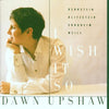 I Wish It So by Dawn Upshaw - CD Album Cover