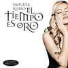 El Tiempo Es Oro  by Paulina Rubio - CD Album Cover