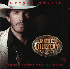 Pure Country (Original Motion Picture Soundtrack) by George Strait (CD)