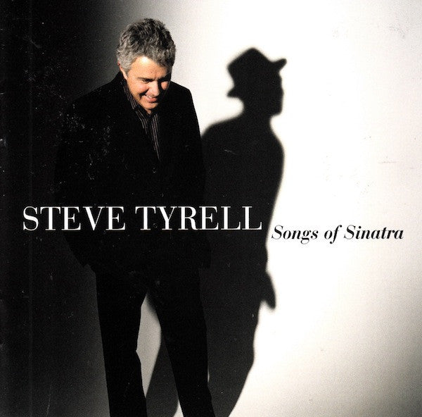Songs Of Sinatra by Steve Tyrell - CD Album Cover