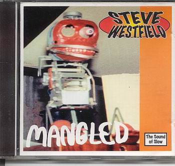 Mangled by Steve Westfield - CD Album Cover