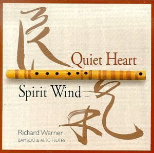 Quiet Heart - Spirit Wind by Richard Warner - CD Album Cover