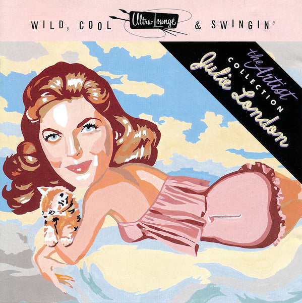 Ultra-Lounge: Wild, Cool & Swingin' by Julie London - CD Album Cover