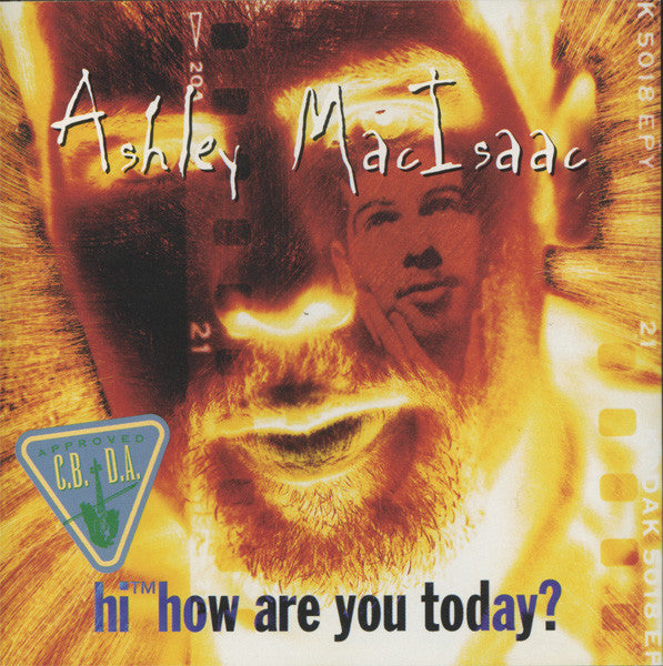 Hi™How Are You Today? by Ashley MacIsaac - CD Album Cover