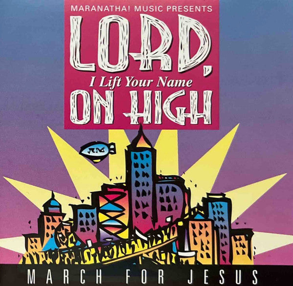 Lord, I Lift Your Name On High by Joseph Garlington - CD Album Cover