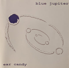 Ear Candy by Blue Jupiter (CD)
